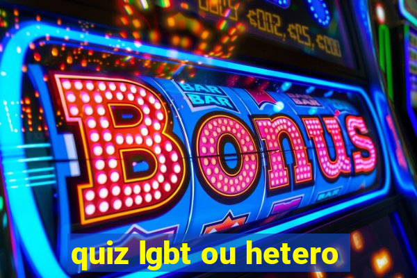 quiz lgbt ou hetero